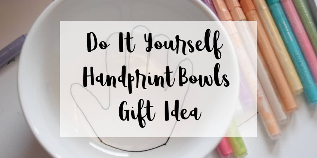 Do It Yourself Handprint Bowls Gift Idea