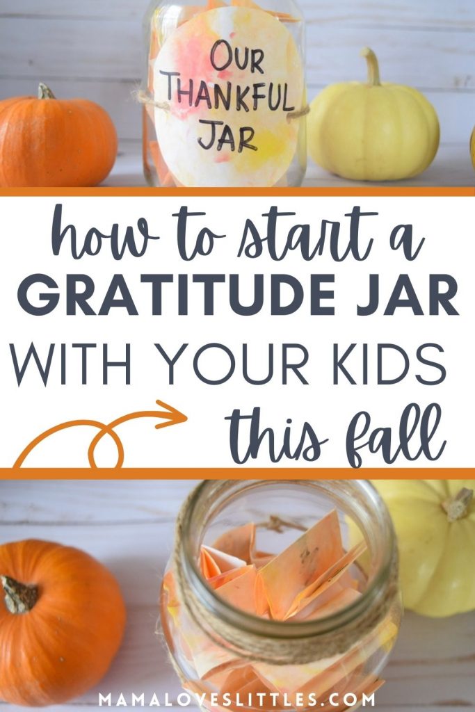 Picture of gratitude jar with text reading how to start a gratitude jar with your kids this fall